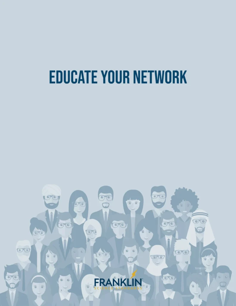 EDUCATE YOUR NETWORK